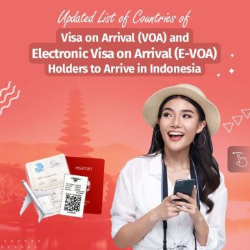 Updated List of Countries of Visa on Arrival (VOA) Electronic Visa On Arrival (E-VOA) Holders arrive to Indonesia